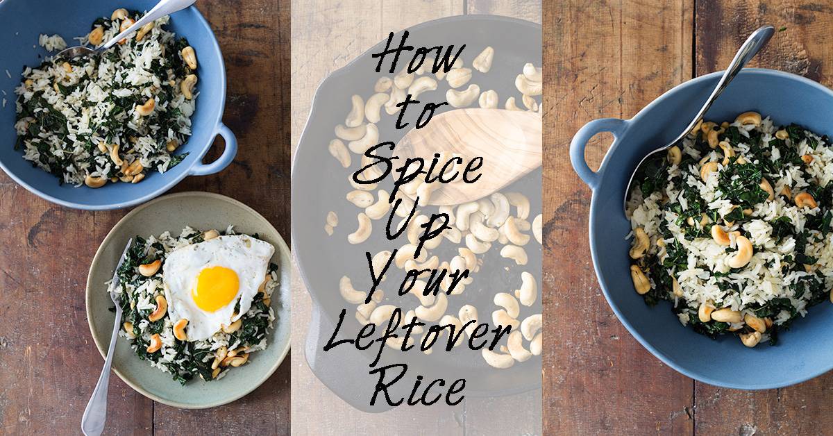 How to Spice Up Your Leftover Rice - Green Healthy Cooking