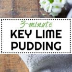 Instant dessert anybody? Here is a 3-minute prep Key Lime Pudding that will knock you off your socks! It's healthy, it's full of nutrition and it's absolutely delicious.