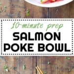 10-minute prep to-die-for Salmon Poke Bowl! Your favorite grain, chopped up veggies and a delicious salmon filet topped with the most amazing sauce!