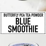 collage showing blue smoothie with text overlay for Pinterest