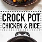 Chicken and Rice in Crock Pot and Crock Pot Chicken and Rice on a wooden plate