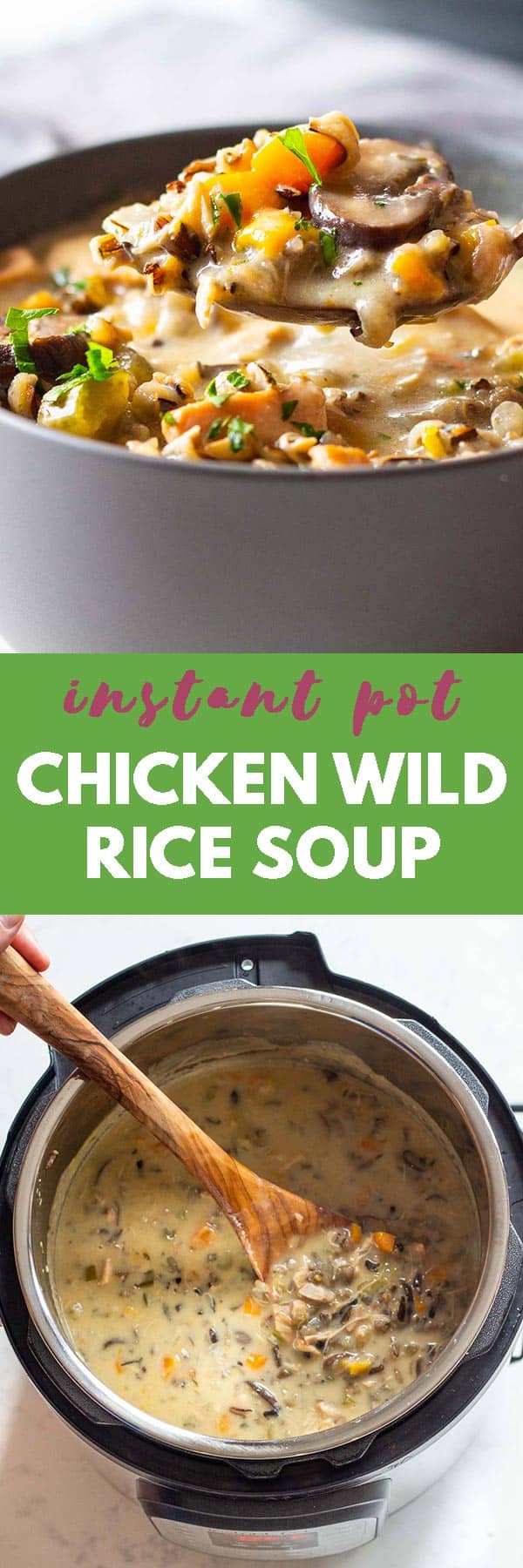 Instant Pot Chicken Wild Rice Soup - Green Healthy Cooking