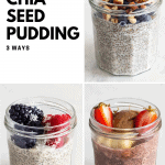 Chia Seed Pudding in 3 jars with text overlay Chocolate Chia Seed Pudding, Almond Milk Chia Seed Pudding and Coconut Milk Chia Seed Pudding.