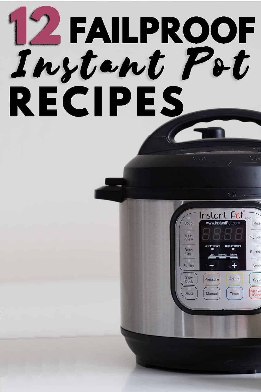 12 Failproof Instant Pot Recipes - Green Healthy Cooking