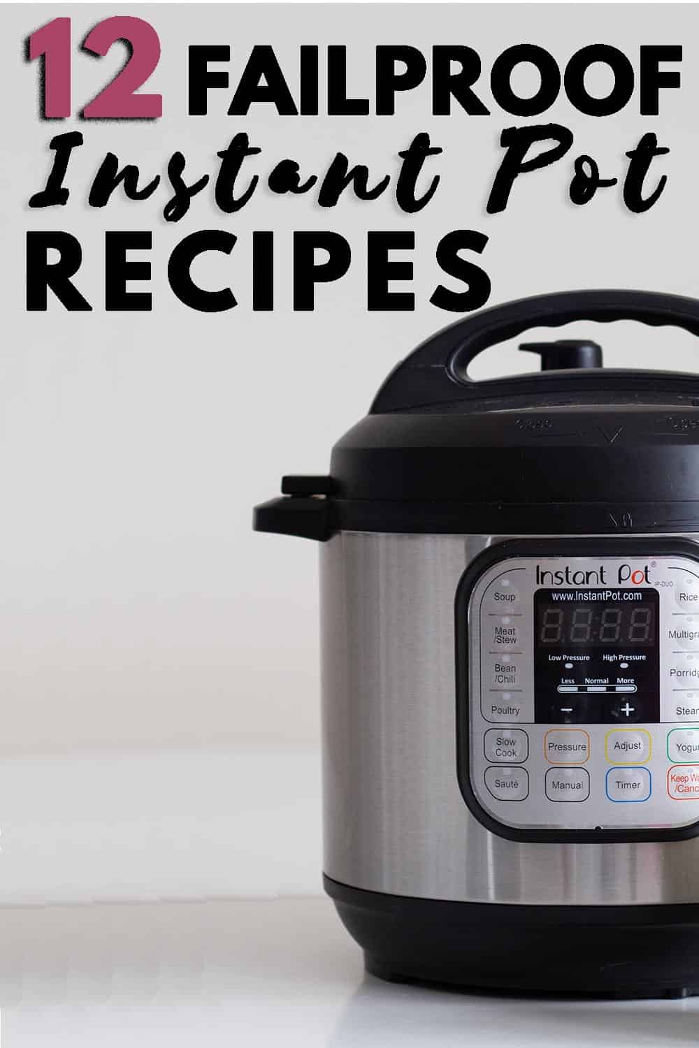 12 Failproof Instant Pot Recipes Green Healthy Cooking