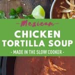 Crock Pot Chicken Tortilla Soup Pin