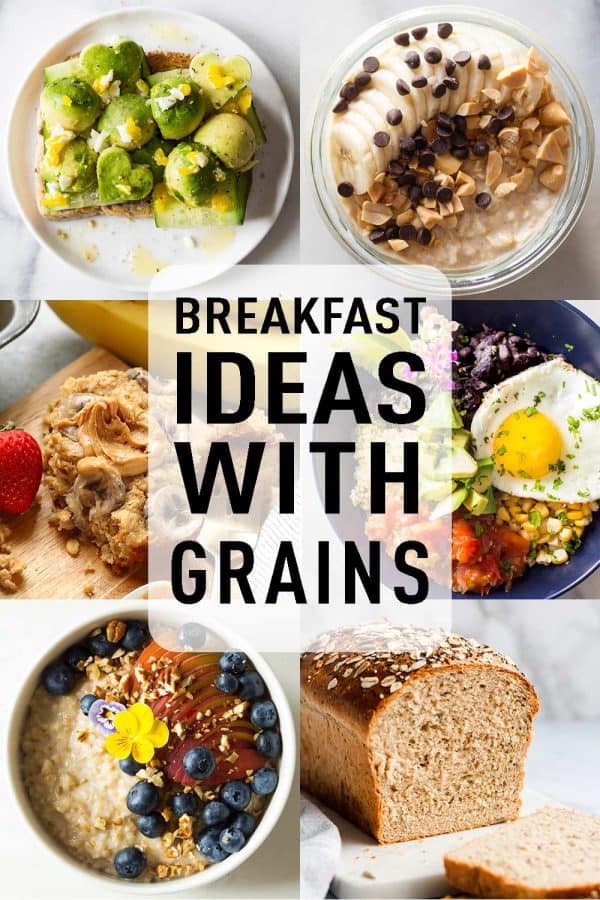 photo collage with 6 Breakfast Ideas With Grains with text overlay