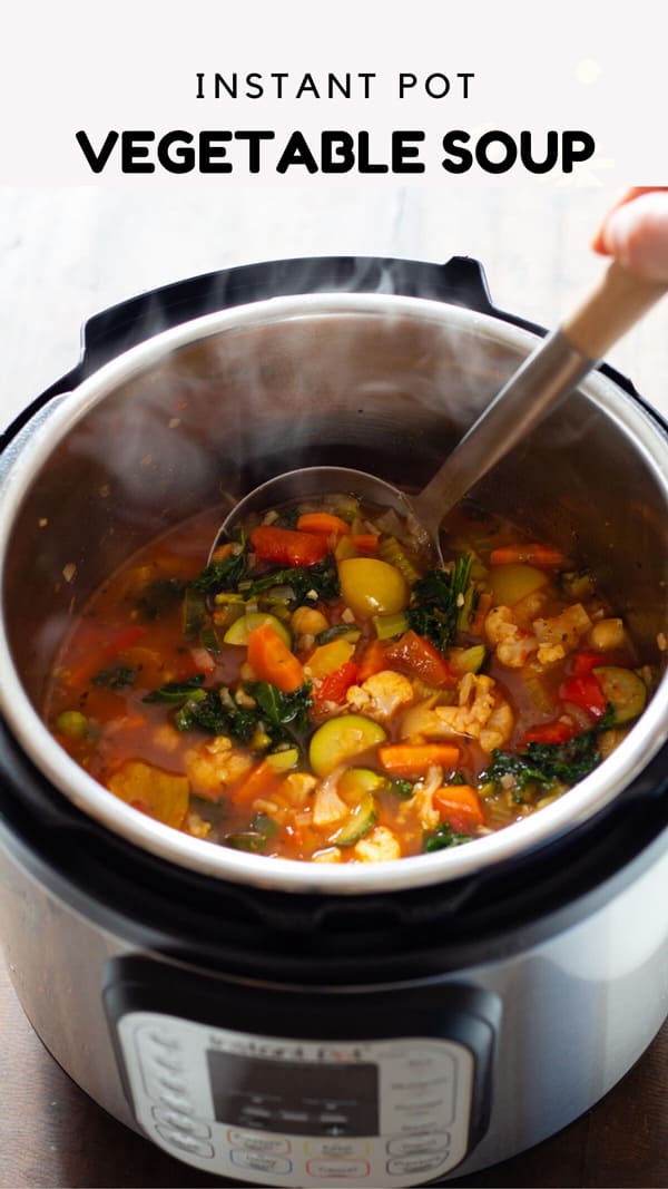 Instant Pot Vegetable Soup - Green Healthy Cooking